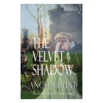 "The Velvet Shadow" - "" ("Hunt Angela E.")