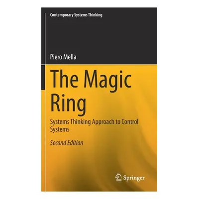 "The Magic Ring: Systems Thinking Approach to Control Systems" - "" ("Mella Piero")