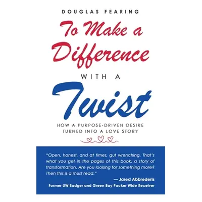 "To Make a Difference - with a Twist: How a Purpose-Driven Desire Turned into a Love Story" - ""