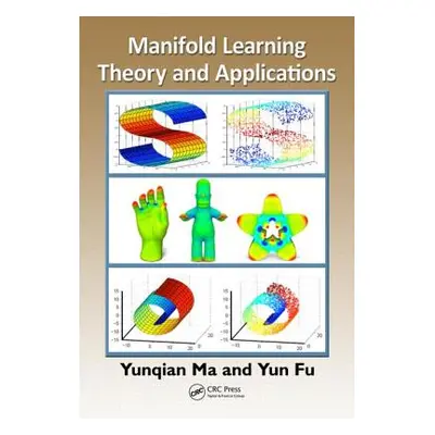 "Manifold Learning Theory and Applications" - "" ("Ma Yunqian")