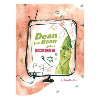 "Dean the Bean gets a Screen: A funny and cute rhyming book for kids ages 4-10 that helps teach 