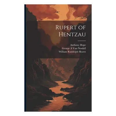 "Rupert of Hentzau" - "" ("Hope Anthony")