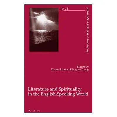 "Literature and Spirituality in the English-Speaking World" - "" ("Cullire Alain")