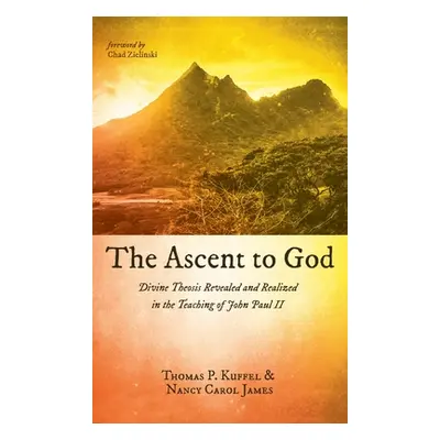 "The Ascent to God" - "" ("Kuffel Thomas P.")