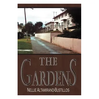 "The Gardens" - "" ("Altamirano-Bustillos Nellie")