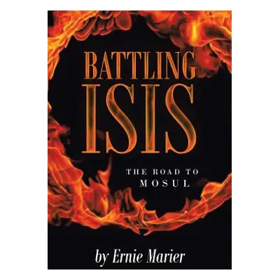 "Battling ISIS" - "" ("Marier Ernie")