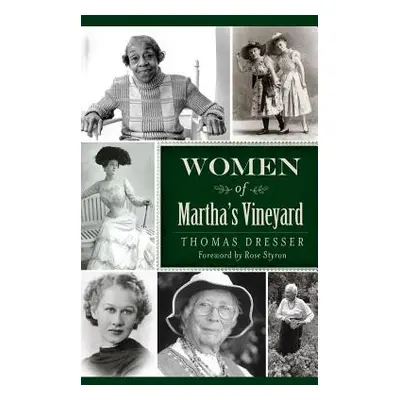 "Women of Martha's Vineyard" - "" ("Dresser Thomas")