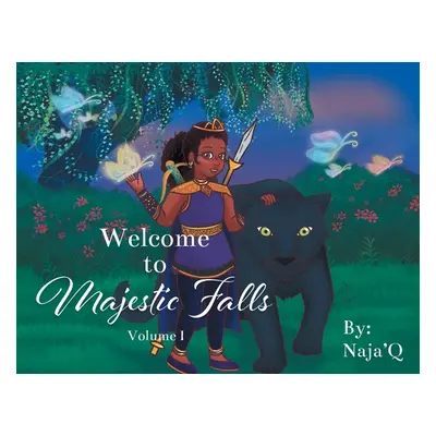 "Welcome to Majestic Falls: Volume 1" - "" ("Naja'q")