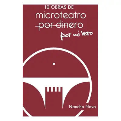 "10 obras de microteatro por mi Vero" - "" ("Novo Nancho")