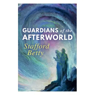 "Guardians of the Afterworld" - "" ("Betty Stafford")