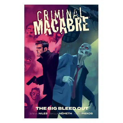 "Criminal Macabre: The Big Bleed Out" - "" ("Niles Steve")