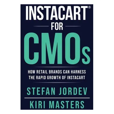 "Instacart for CMOs" - "" ("Masters Kiri")