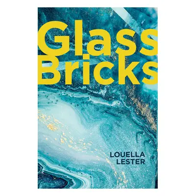 "Glass Bricks" - "" ("Lester Louella")