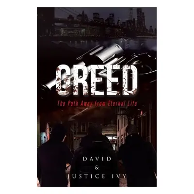 "Greed: The Path Away from Eternal Life" - "" ("Ivy David")