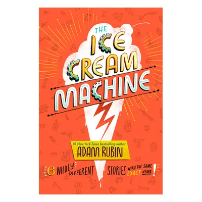 "The Ice Cream Machine" - "" ("Rubin Adam")