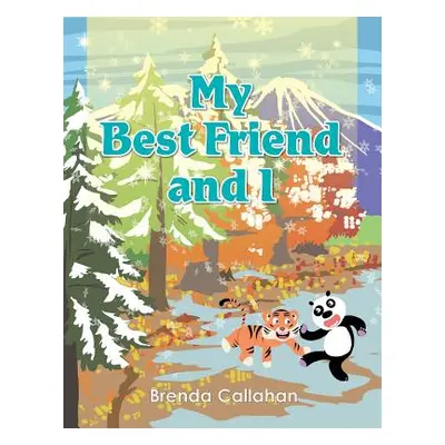 "My Best Friend and I" - "" ("Callahan Brenda")