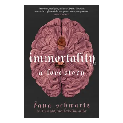 "Immortality: A Love Story" - "" ("Schwartz Dana")