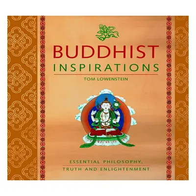 "Buddhist Inspirations" - "Essential Philosophy, Truth and Enlightenment" ("")