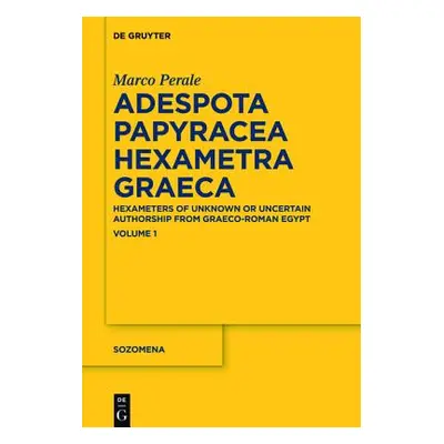 "Adespota Papyracea Hexametra Graeca (APHex I)" - "" ("Perale Marco")