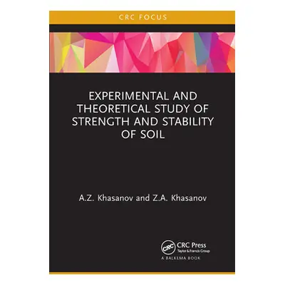 "Experimental and Theoretical Study of Strength and Stability of Soil" - "" ("Khasanov A. Z.")