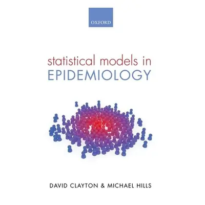 "Stat Models Epidemiology P" - "" ("Clayton & Hills")