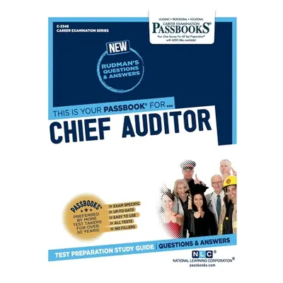 "Chief Auditor (C-2348): Passbooks Study Guide" - "" ("Corporation National Learning")