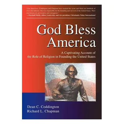 "God Bless America: A Captivating Account of the Role of Religion in Founding the United States"