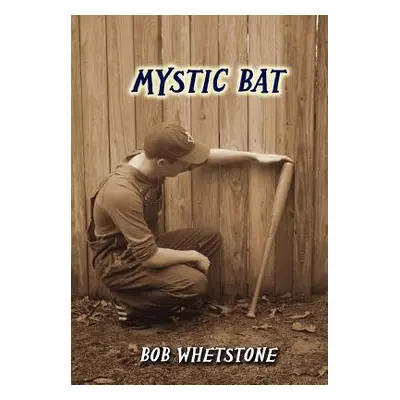 "Mystic Bat" - "" ("Whetstone Bob")