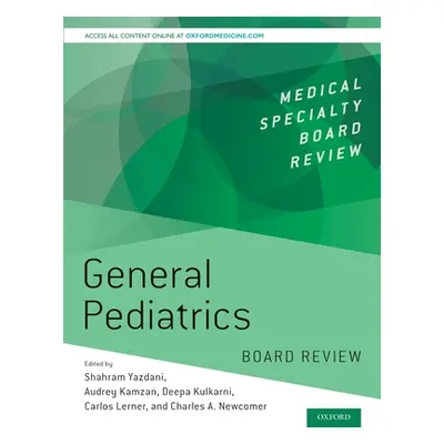 "General Pediatrics Board Review" - "" ("Yazdani Shahram")