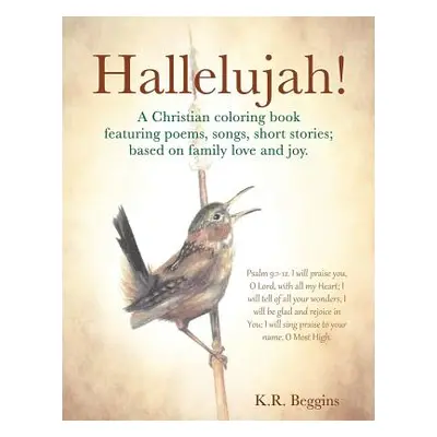 "Hallelujah !" - "" ("Beggins K. R.")