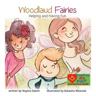 "Woodland Fairies: Helping and Having Fun" - "" ("Salam Nayera")