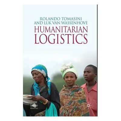 "Humanitarian Logistics" - "" ("Tomasini R.")