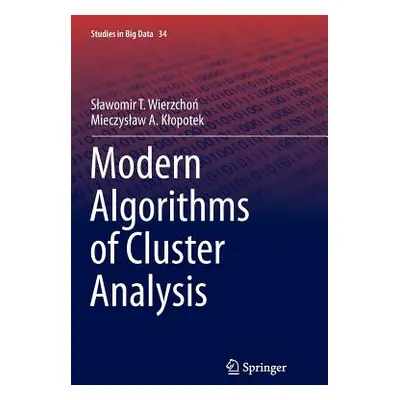 "Modern Algorithms of Cluster Analysis" - "" ("Wierzchoń Slawomir")