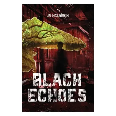 "Black Echoes" - "" ("McLaurin J. B.")