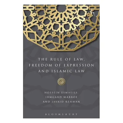 "The Rule of Law, Freedom of Expression and Islamic Law" - "" ("Esmaeili Hossein")