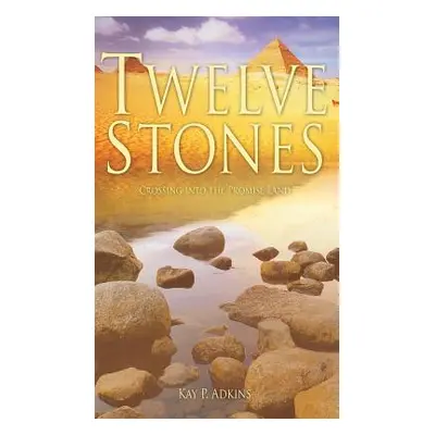 "Twelve Stones" - "" ("Adkins Kay P.")