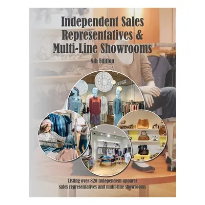 "Independent Sales Reps & Multi-Line Showrooms, 8th Ed." - "" ("Jaikumar Pearline")