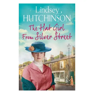 "The Hat Girl From Silver Street" - "" ("Hutchinson Lindsey")