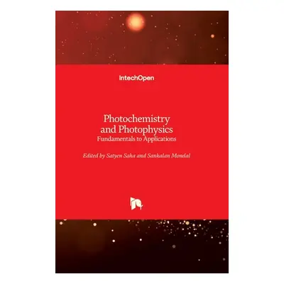 "Photochemistry and Photophysics: Fundamentals to Applications" - "" ("Saha Satyen")