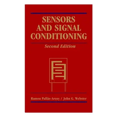 "Sensors and Signal Conditioning" - "" ("Palls-Areny Ramn")