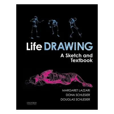 "Life Drawing: A Sketch and Textbook" - "" ("Lazzari Margaret")