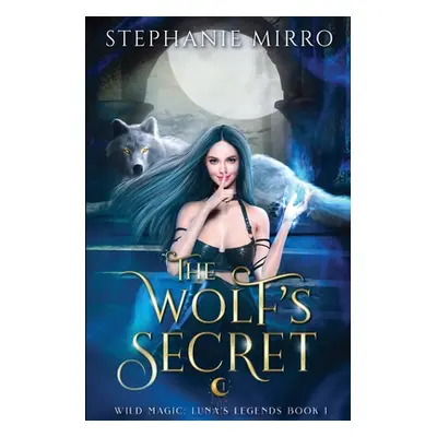 "The Wolf's Secret" - "" ("Mirro Stephanie")