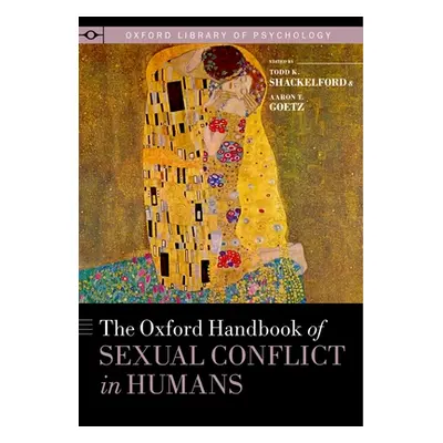 "Oxford Handbook of Sexual Conflict in Humans" - "" ("Shackelford Todd K.")