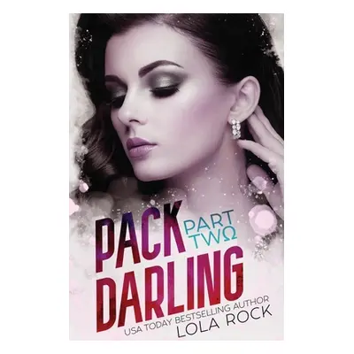 "Pack Darling - Part Two" - "" ("Rock Lola")