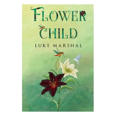 "Flower Child" - "" ("Marshal Luke")