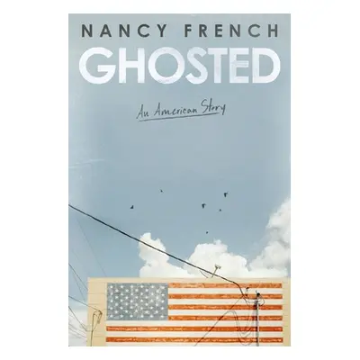 "Ghosted: An American Story" - "" ("French Nancy")