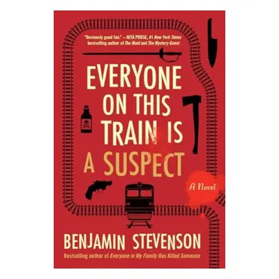 "Everyone on This Train Is a Suspect" - "A Novel" ("Stevenson Benjamin")