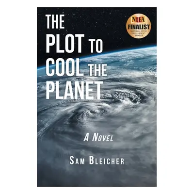 "The Plot to Cool the Planet" - "" ("Bleicher Sam")