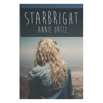 "Starbright" - "" ("Ortiz Annie")