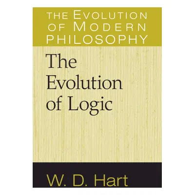 "The Evolution of Logic" - "" ("Hart W. D.")